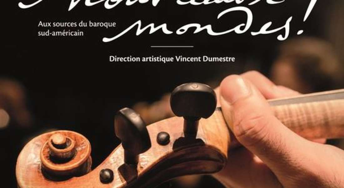 Festival Baroques : "Nouveaux mondes!"